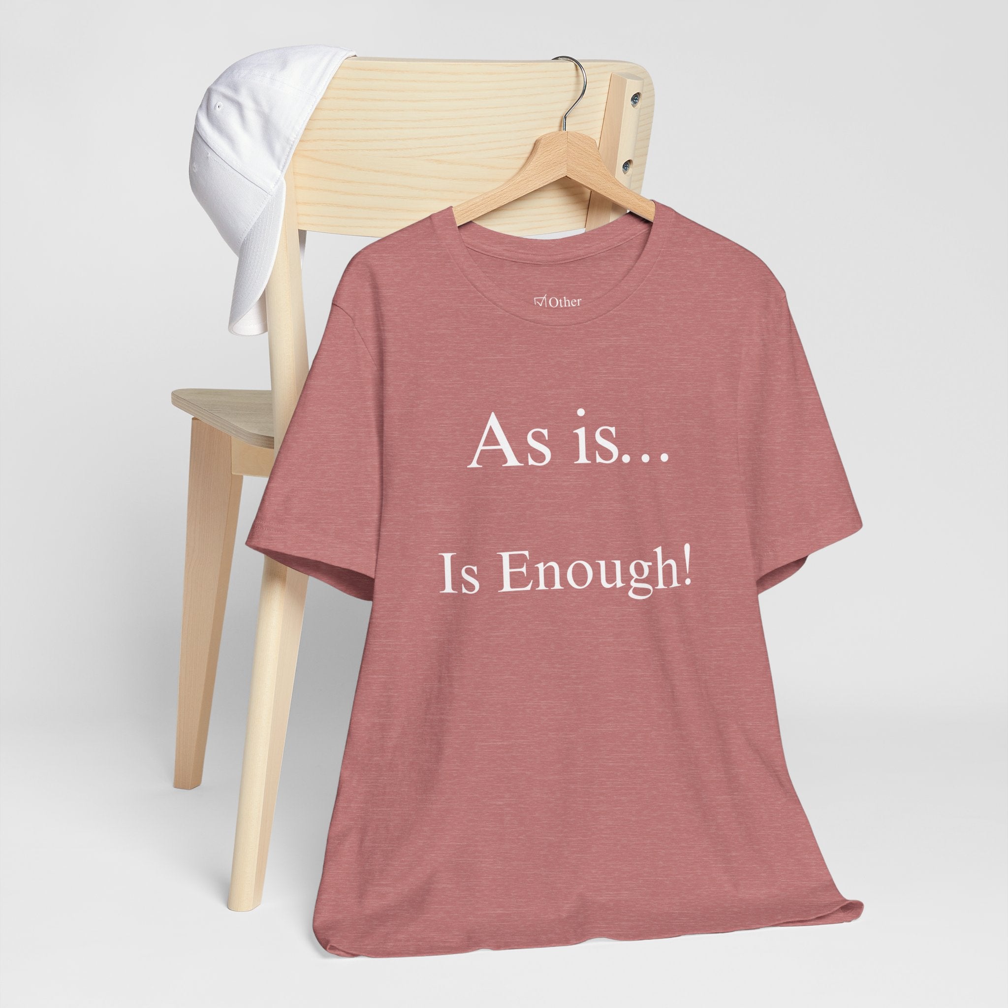 The Other Box Tee | Motto Series| As is Is Enough!